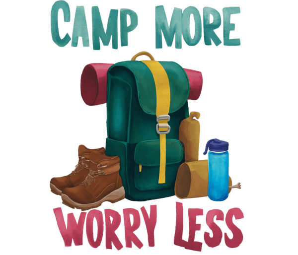 Camp more worry less