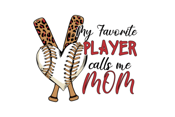 My favorite player calls me mom