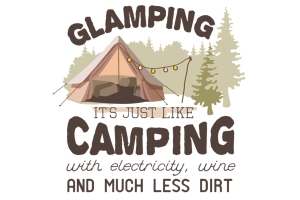 Glamping like Camping