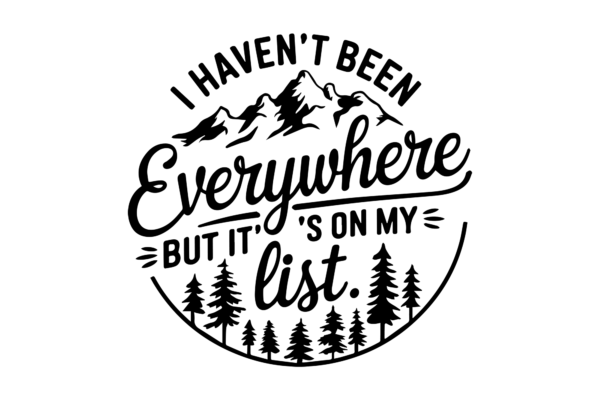 I haven't been everywhere, but it's on my list