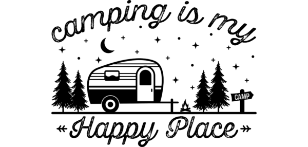 Camping is my happy place