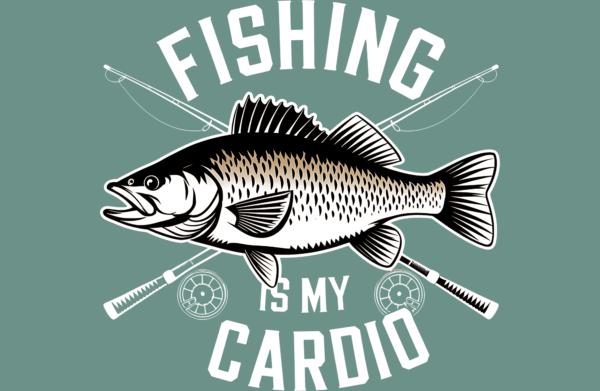 Fishing is my Cardio