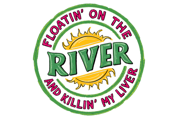 Floatin on the River. Killin my liver
