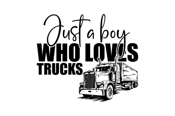 Just a boy who loves trucks