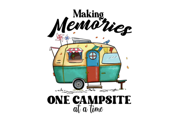 Making memories one campsite at a time