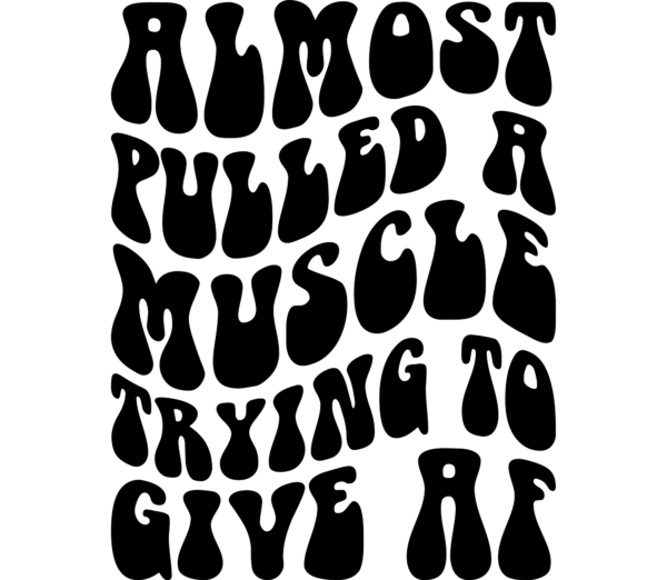 Almost pulled a Muscle Trying to Give AF