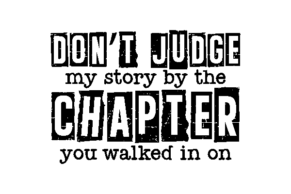 Don't Judge My Story