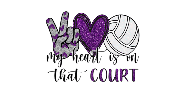 My heart is on that court (volleyball)
