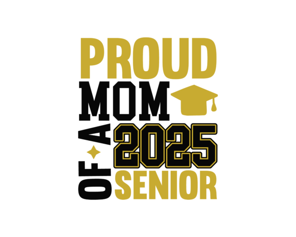 Proud Mom of a 2025 Senior