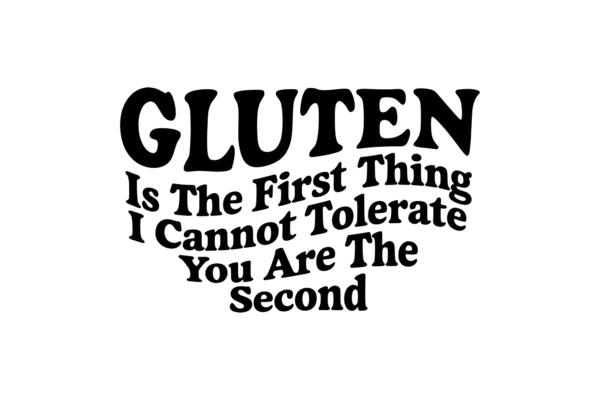 Gluten is the First Thing