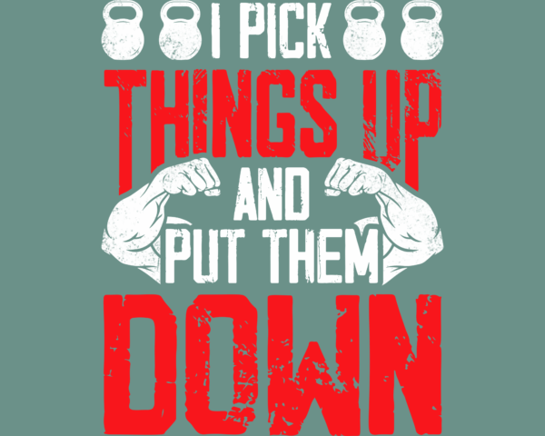 I Pick Things Up and Put Them Down