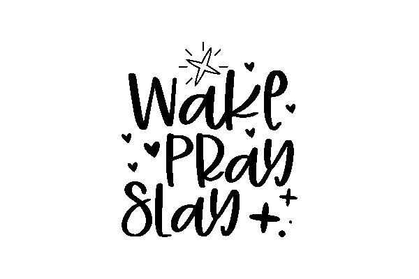 Wake Pray Slay