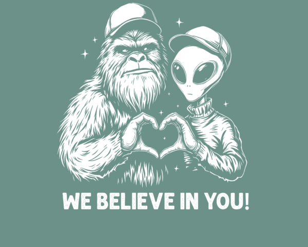 We Believe in You