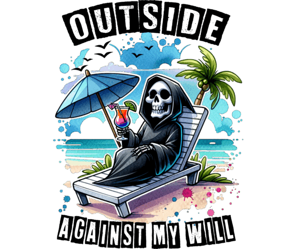 Outside Against my Will