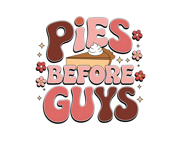 Pies Before Guys