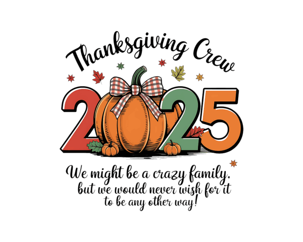 Thanksgiving Crew 2025