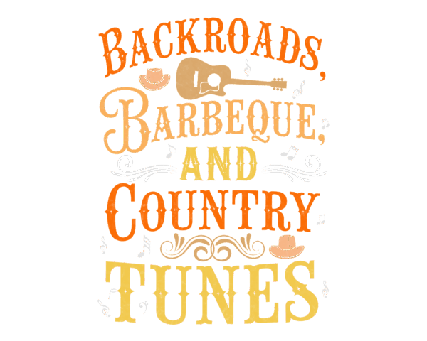 Backroads, Barbeque and Country Tunes