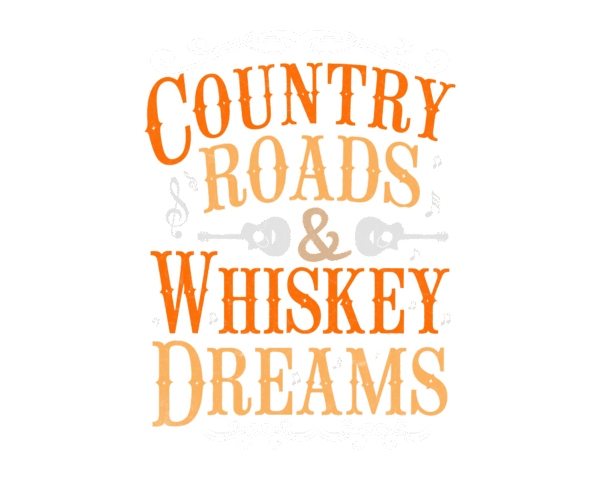 Country Roads and Whiskey Dreams