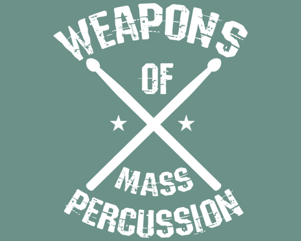 Weapons of Mass Percussion